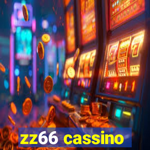 zz66 cassino